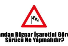 Yandan Rüzgar İşaretini Gören Sürücü Ne Yapmalıdır?