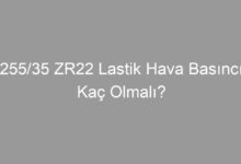 255/35 ZR22 Lastik Hava Basıncı Kaç Olmalı?