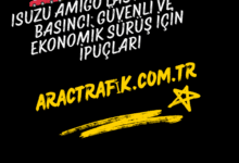 Isuzu Amigo Lastik Hava Basıncı Güvenli ve Ekonomik Sürüş İçin İpuçları