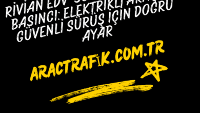 Rivian EDV-500 Lastik Hava Basıncı Elektrikli Araçta Güvenli Sürüş İçin Doğru Ayar