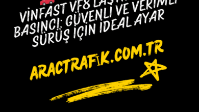 VinFast VF8 Lastik Hava Basıncı Güvenli ve Verimli Sürüş İçin İdeal Ayar