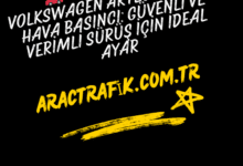 Volkswagen Arteon Lastik Hava Basıncı: Güvenli ve Verimli Sürüş İçin İdeal Ayar