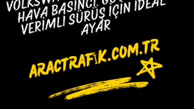 Volkswagen Arteon Lastik Hava Basıncı: Güvenli ve Verimli Sürüş İçin İdeal Ayar