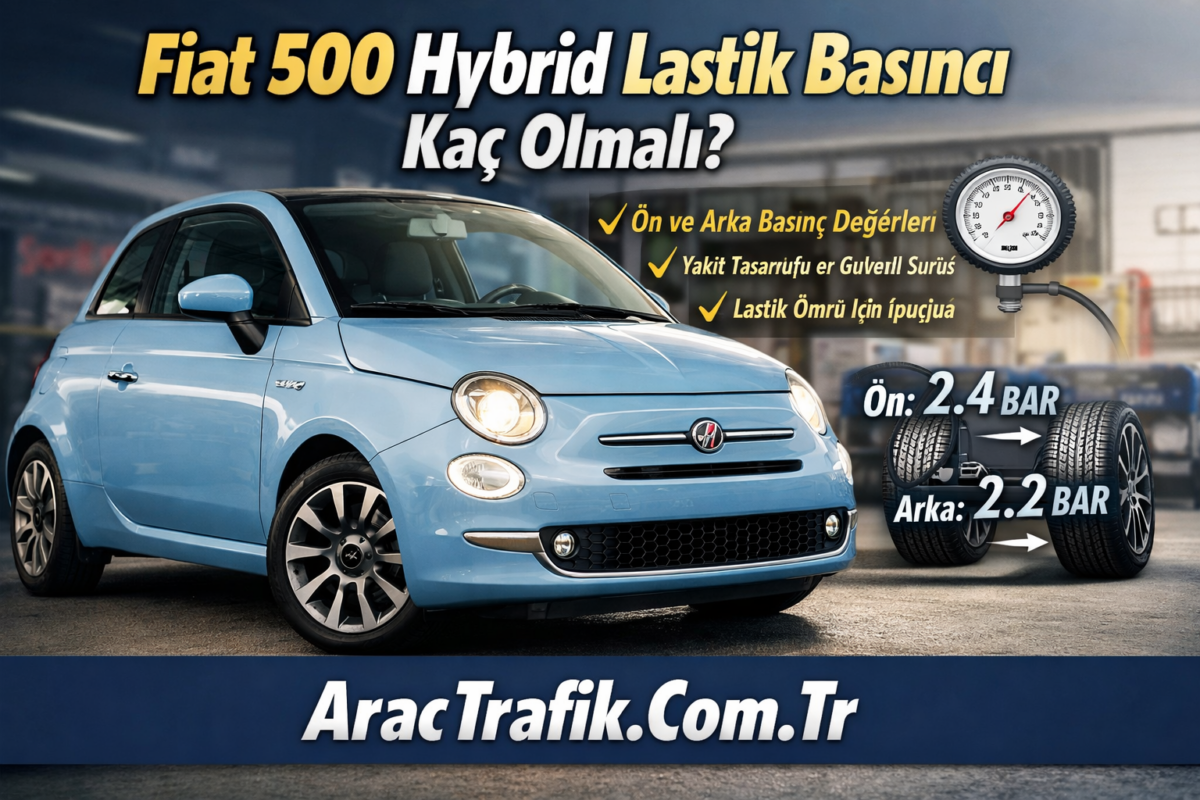 Fiat 500 Hybrid Lastik Basıncı