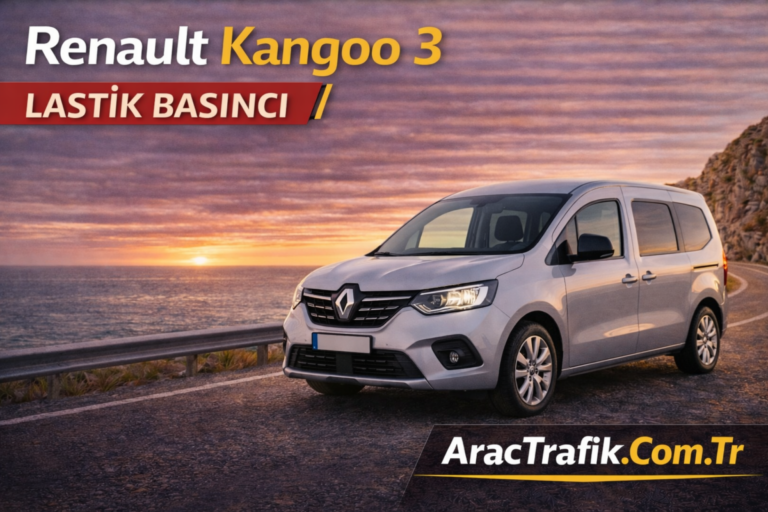 Renault Kangoo 3 Lastik Basıncı