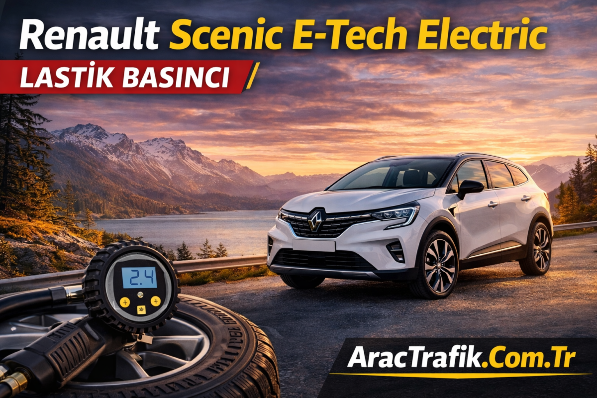 Renault Scenic E Tech Electric Lastik hava Basıncı