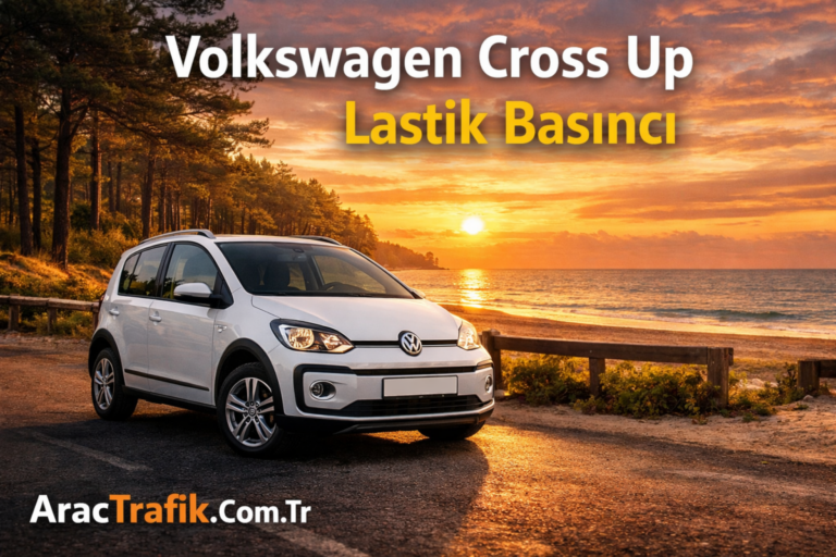 Volkswagen Cross Up Lastik Basıncı