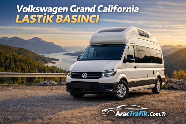 Volkswagen Grand California Lastik Basıncı