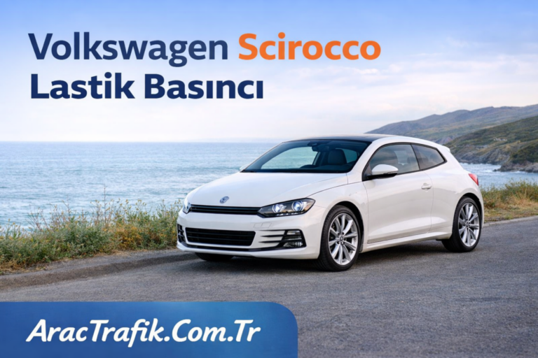 Volkswagen Scirocco Lastik Basıncı