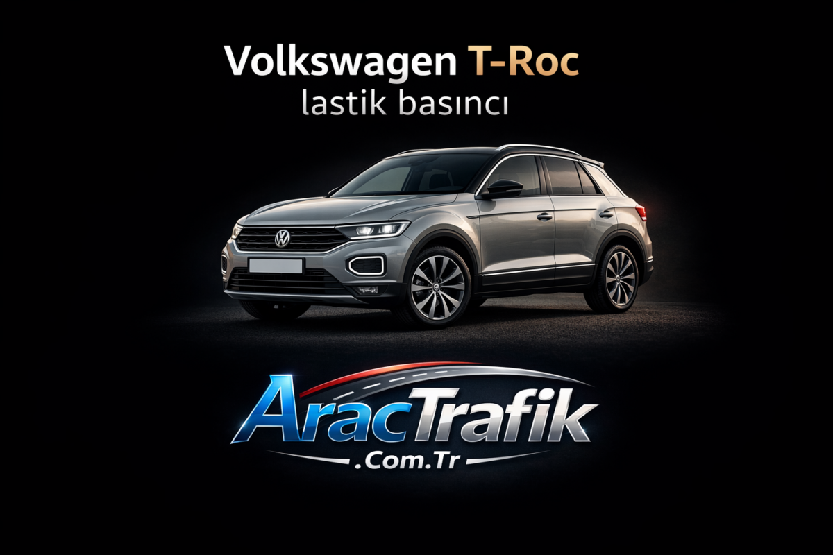 Volkswagen T Roc lastik hava basıncı