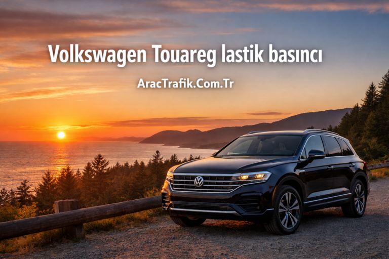 Volkswagen Touareg Lastik Basıncı