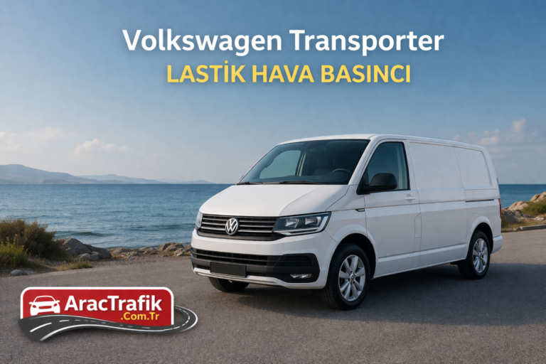 Volkswagen Transporter Lastik Basıncı