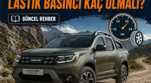 Dacia Duster Pick-Up Lastik Basıncı Kaç Olmalı?