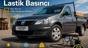 Dacia Logan Pick-Up Lastik Basıncı Kaç Olmalı?