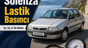 Dacia Solenza Lastik Basıncı Kaç Olmalı?