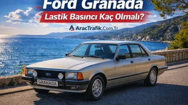 Ford Granada Lastik Basıncı