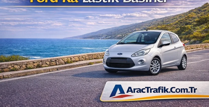 Ford Ka Lastik Basıncı (Güncel Değerler ve Detaylı Rehber) Ford Ka Lastik Basıncı (Güncel Değerler ve Detaylı Rehber)