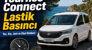 Ford Tourneo Connect Lastik Basıncı Kaç Olmalı?