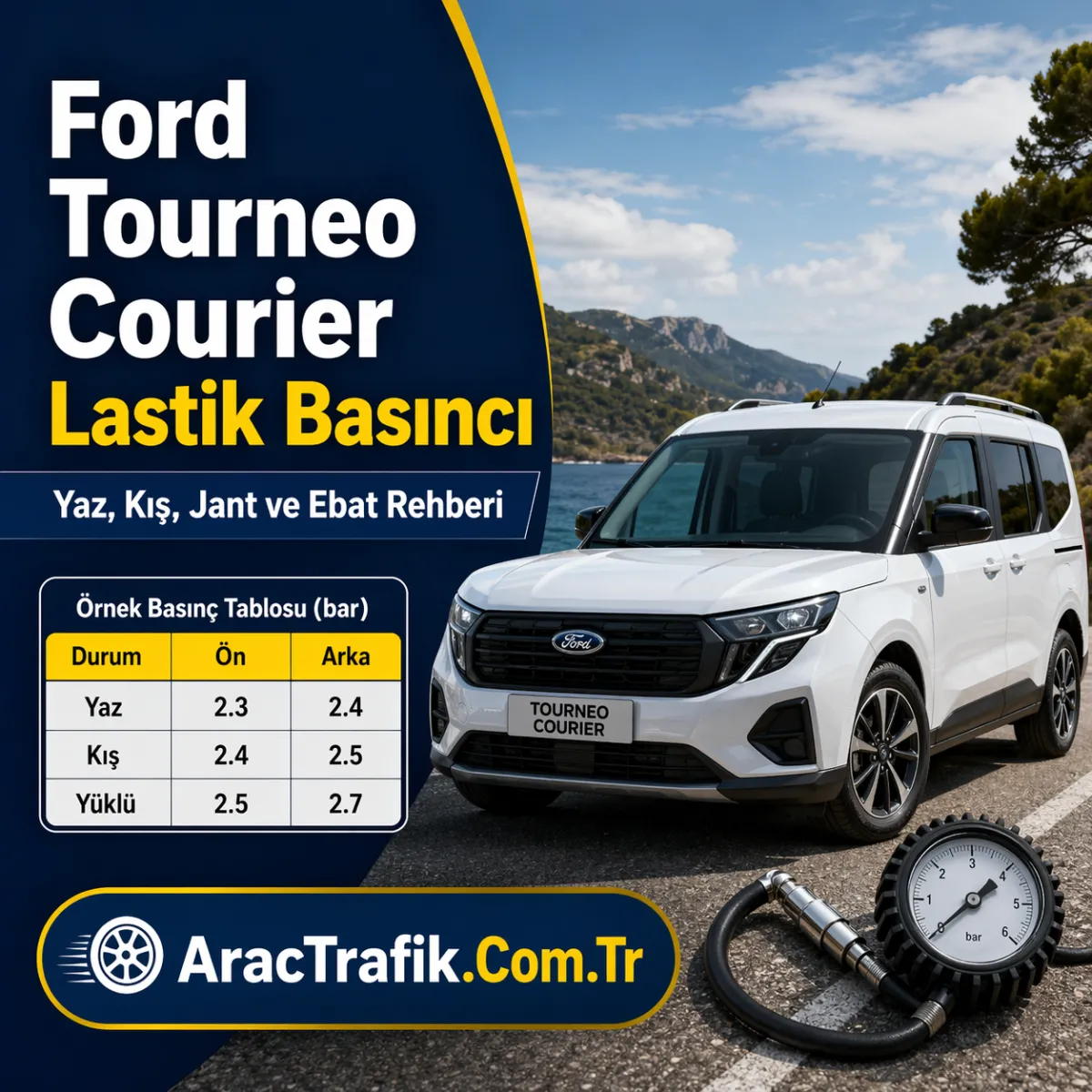 Ford Tourneo Courier Lastik Basıncı