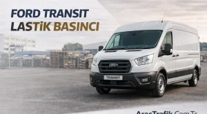 Ford Transit Lastik Basıncı Kaç Olmalı