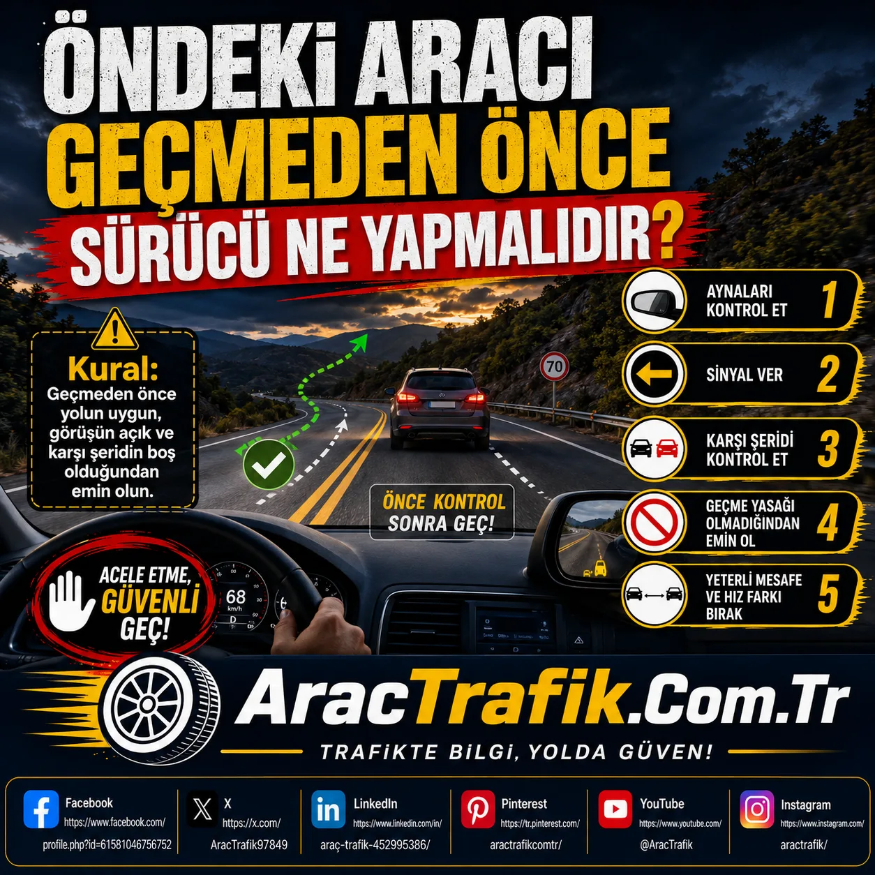 Öndeki Aracı Geçmeden Önce Sürücü Ne Yapmalıdır?